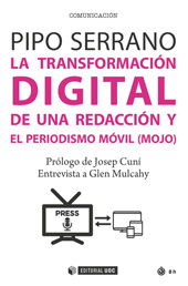 E-book, La transformación digital de una redacción y el periodismo móvil (mojo), Serrano, Pipo, Editorial UOC