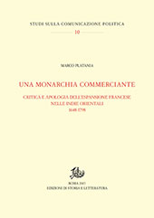 E-book, Una monarchia commerciante : critica e apologia dell'espansione francese nelle Indie orientali, 1648-1798, Storia e letteratura