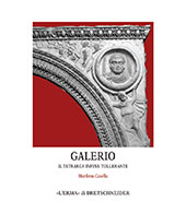 E-book, Galerio : il tetrarca infine tollerante, Casella, Marilena, author, "L'Erma" di Bretschneider