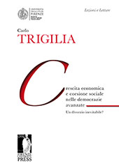 eBook, Crescita economica e coesione sociale nelle democrazie avanzate : un divorzio inevitabile?, Trigilia, C. (Carlo), Firenze University Press