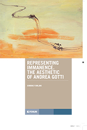 E-book, Representing immanence : the aesthetic of Andrea Gotti, Furlani, Simone, author, Forum
