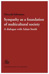 E-book, Sympathy as a foundation of multicultural society : a dialogue with Adam Smith, Ishimatsu, Hiroyuki, author, Edizioni di storia e letteratura