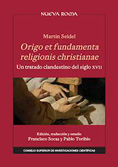 eBook, Origo et fundamenta religionis christianae : un tratado clandestino del siglo XVII, Seidel, Martin, CSIC, Consejo Superior de Investigaciones Científicas