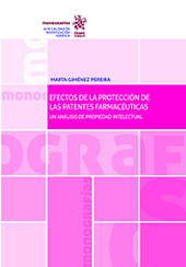 E-book, Efectos de la protección de las patentes farmacéuticas : un análisis de propiedad intelectual, Tirant lo Blanch