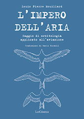 E-book, L'impero dell'aria : saggio di ornitologia applicata all'aviazione : Parigi 1881, Mouillard, Louis Pierre, LoGisma