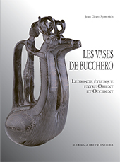 eBook, Les vases de bucchero : le monde étrusque entre Orient et Occident, Gran-Aymerich, Jean, L'Erma di Bretschneider