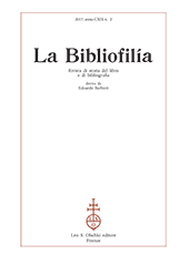 Heft, La bibliofilia : rivista di storia del libro e di bibliografia : CXIX, 2, 2017, L.S. Olschki