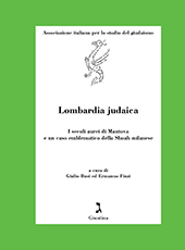 eBook, Lombardia judaica : i secoli aurei di Mantova e un caso emblematico della Shoah milanese, Giuntina