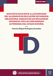 E-book, Respuesta educativa a la diversidad del alumnado en educación secundaria obligatoria : análisis de los resultados obtenidos por las comunidades autónomas del estado español, Universidad de Almería