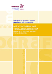 E-book, Los servicios públicos tras la crisis económica : en especial la asistencia sanitaria en la Unión Europea, Tirant lo Blanch