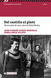 eBook, Del castillo al plató : 50 miradas de cine sobre la Edad Media, García Marsilla, Juan Vicente, Editorial UOC