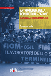 eBook, Antropologia della deindustrializzazione : il caso della Fiat di Termini Imerese, India, Tommaso, Editpress
