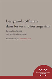 E-book, Les grands officiers dans les territoires angevins = I grandi ufficiali nei territori angioini, École française de Rome