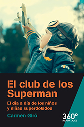 E-book, El club de los Superman : el día a día de los niños y niñas superdotados, Giró, Carmen, Editorial UOC