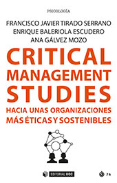 E-book, Critical management studies : hacia unas organizaciones más éticas y sostenibles, Tirado Serrano, Francisco Javier, Editorial UOC