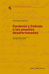 E-book, Cardenio y Celinde, o, Los amantes desafortunados = Cardenio und Celinde, oder, Unglücklich verliebte, Gryphius, Andreas, 1616-1664, Società editrice fiorentina