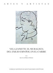 eBook, Vela Zanetti : el muralista del exilio español en el Caribe, Pérez Pérez, Silvia, CSIC, Consejo Superior de Investigaciones Científicas