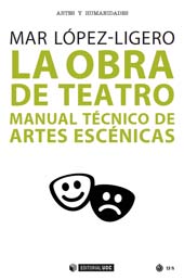 E-book, La obra de teatro : manual técnico de artes escénicas, Editorial UOC