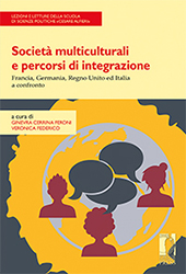 E-book, Società multiculturali e percorsi di integrazione : Francia, Germania, Regno Unito ed Italia a confronto, Firenze University Press