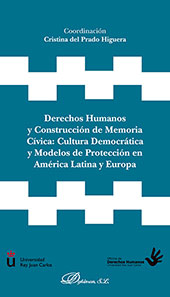 eBook, Derechos humanos y construcción de memoria cívica : cultura democrática y modelos de protección en América Latina y Europa, Dykinson