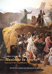 eBook, Musicare la storia : il giovane Verdi e il grand opéra, Staffieri, Gloria, Istituto nazionale di studi verdiani
