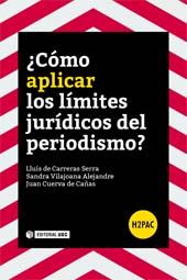 eBook, ¿Cómo aplicar los límites jurídicos del periodismo?, Carreras Serra, Lluís de., Editorial UOC