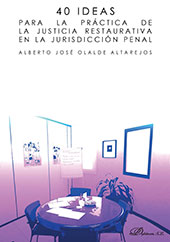 E-book, 40 ideas para la práctica de la justicia restaurativa en la jurisdicción penal, Olalde Altarejos, Alberto José, Dykinson