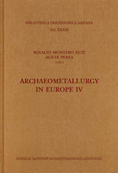 E-book, Archaeometallurgy in Europe IV, CSIC, Consejo Superior de Investigaciones Científicas