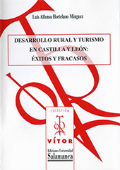 E-book, Desarrollo rural y turismo en Castilla y León : éxitos y fracasos, Hortelano Mínguez, Luis Alfonso, Ediciones Universidad de Salamanca