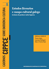 E-book, Estudos literarios e campo cultural galego : en honra do profesor Antón Figueroa, Universidad de Santiago de Compostela