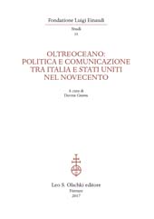 E-book, Oltreoceano : politica e comunicazione tra Italia e Stati Uniti nel Novecento, Leo S. Olschki editore