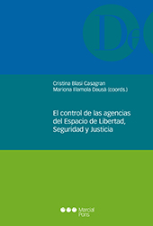 E-book, El control de las agencias del espacio de libertad, seguridad y justicia : contrapeso necesario a su autonomía, Marcial Pons Ediciones Jurídicas y Sociales