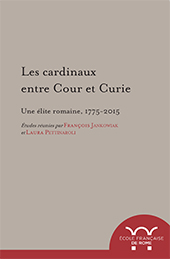 E-book, Les cardinaux entre Cour et Curie : une élite romaine (1775-2015), École française de Rome