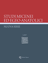 Fascicolo, Studi micenei ed egeo-anatolici : nuova serie : 3, 2017, Edizioni Quasar