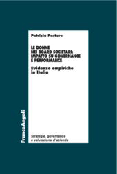 E-book, Le donne nei board societari : impatto su governance e perfomance : evidenze empiriche in Italia, Pastore, Patrizia, Franco Angeli