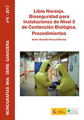 E-book, Libro naranja : bioseguridad para instalaciones de nivel 3 de contención biológica : procedimientos, Instituto Nacional de Investigaciòn y Tecnología Agraria y Alimentaria