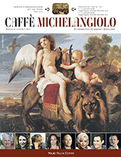 Issue, Caffè Michelangiolo : rivista di discussione [Accademia degli Incamminati] : XXI/XXII, 3/1, 2016/2017, Polistampa