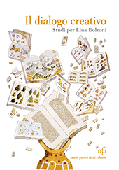E-book, Il dialogo creativo : studi per Lina Bolzoni, Pacini Fazzi