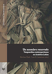Kapitel, Procedimientos de la nostalgia : Bolaño y Aira frente a la vanguardia, Iberoamericana