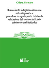 E-book, Il ruolo delle indagini non invasive nella diagnostica : procedure integrate per la tutela e la valutazione della vulnerabilità del patrimonio architettonico, L. Pellegrini