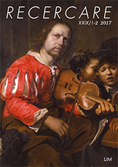 Fascículo, Recercare : rivista per lo studio e la pratica della musica antica : XXIX, 1/2, 2017, Libreria Musicale Italiana