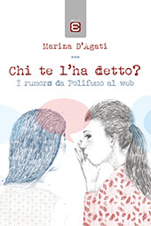 E-book, Chi te l'ha detto? : i rumors da Polifemo al web, D'Agati, Marina, Edizioni Epoké