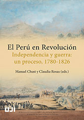 E-book, El Perù un revolución : independencia y guerra : un proceso, 1780-1826, Universitat Jaume I