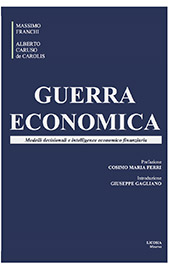 eBook, Guerra economica : modelli decisionali e intelligence economico finanziaria, Franchi, Massimo, Licosia edizioni