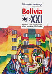 E-book, Bolivia en el siglo XXI : trayectorias históricas y proyecciones políticas, económicas y socioculturales, Iberoamericana Vervuert