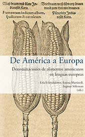 eBook, De América a Europa : denominaciones de alimentos americanos en lenguas europeas, Iberoamericana