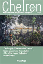 Article, The Europe of decentralised courts : Palaces and Royal Sites : the construction of the political image of the Bourbons of Italy and Spain through new rituals and ceremonials, Franco Angeli