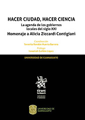 E-book, Hacer ciudad, hacer ciencia : la agenda de los gobiernos locales del siglo XXI : homenaje a Alicia Ziccardi Contigiani, Tirant lo Blanch