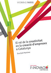 E-book, El rol de la creativitat en la creació d'empreses a Catalunya, Coll-Martínez, Eva, Universitat Rovira i Virgili