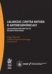 E-book, ¿Alianzas contra natura o antihegemónicas? : las alianzas PAN-PRD en los Estados Mexicanos, Tirant lo Blanch